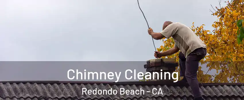 Chimney Cleaning Redondo Beach - CA