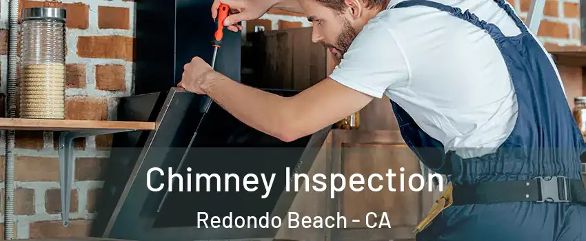  Chimney Inspection Redondo Beach - CA