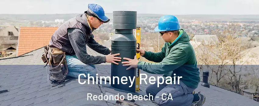  Chimney Repair Redondo Beach - CA