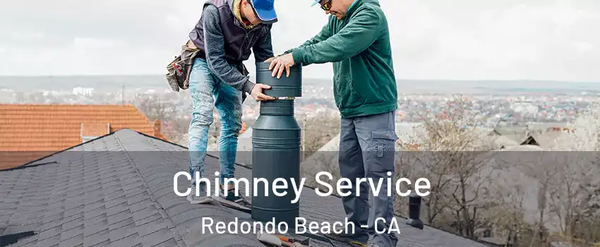  Chimney Service Redondo Beach - CA