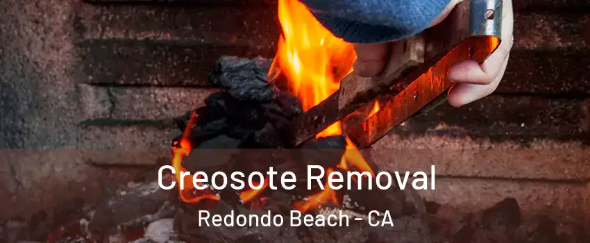  Creosote Removal Redondo Beach - CA