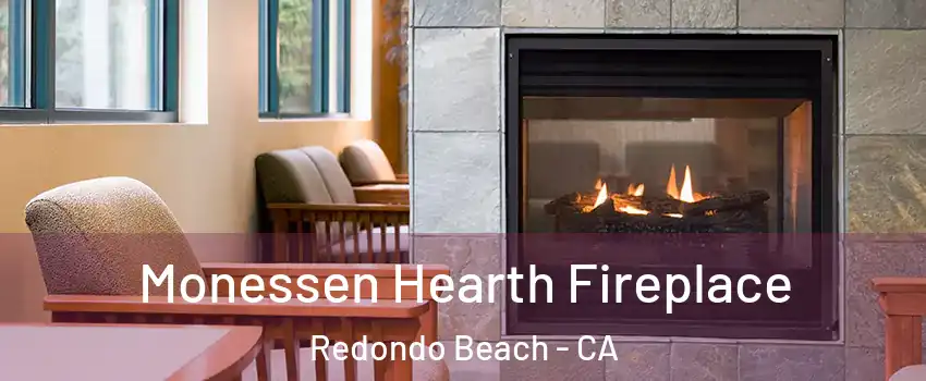  Monessen Hearth Fireplace Redondo Beach - CA